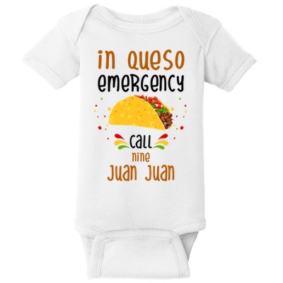 In Queso Emergency Call Nine Juan Juan Funny Mexican Baby Bodysuit