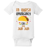 In Queso Emergency Call Nine Juan Juan Funny Mexican Baby Bodysuit