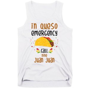 In Queso Emergency Call Nine Juan Juan Funny Mexican Tank Top