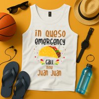 In Queso Emergency Call Nine Juan Juan Funny Mexican Tank Top