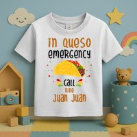 In Queso Emergency Call Nine Juan Juan Funny Mexican Toddler T-Shirt
