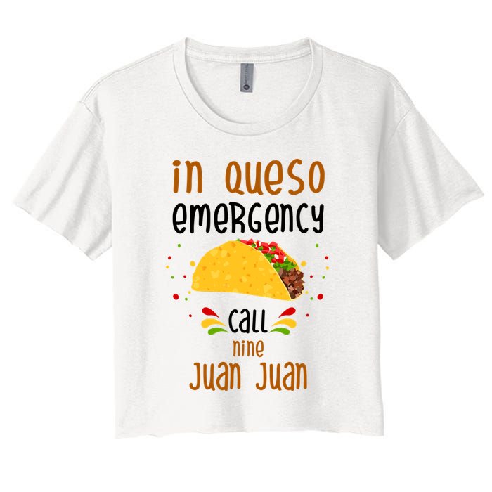 In Queso Emergency Call Nine Juan Juan Funny Mexican Crop Top