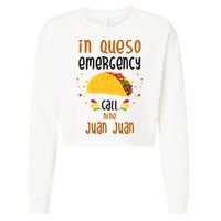 In Queso Emergency Call Nine Juan Juan Funny Mexican Cropped Pullover Crew