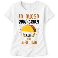 In Queso Emergency Call Nine Juan Juan Funny Mexican Womens T-Shirt