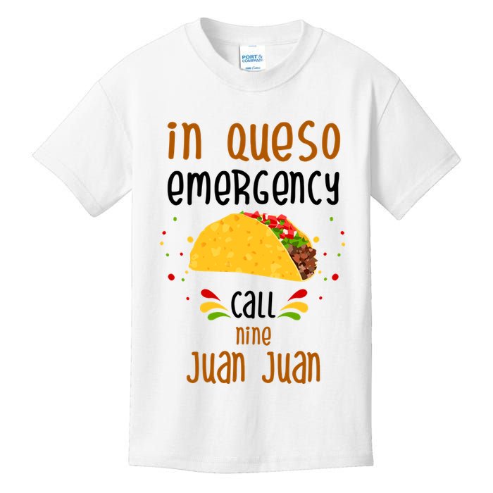 In Queso Emergency Call Nine Juan Juan Funny Mexican Kids T-Shirt