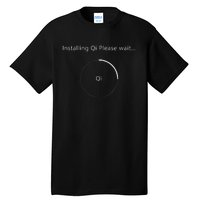 Installing Qi Please Wait Qigong Tall T-Shirt