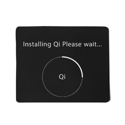 Installing Qi Please Wait Qigong Mousepad