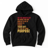 Inspirational Quote Purposes Saying Hoodie