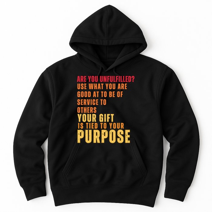 Inspirational Quote Purposes Saying Hoodie