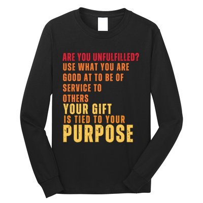 Inspirational Quote Purposes Saying Long Sleeve Shirt