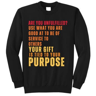 Inspirational Quote Purposes Saying Sweatshirt