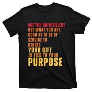 Inspirational Quote Purposes Saying T-Shirt