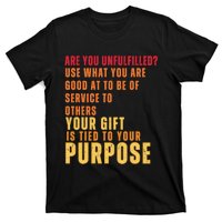 Inspirational Quote Purposes Saying T-Shirt