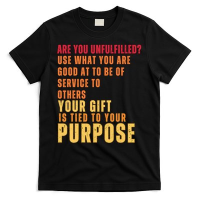 Inspirational Quote Purposes Saying T-Shirt