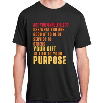 Inspirational Quote Purposes Saying Adult ChromaSoft Performance T-Shirt