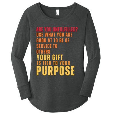 Inspirational Quote Purposes Saying Women's Perfect Tri Tunic Long Sleeve Shirt