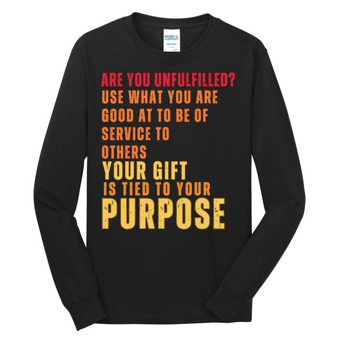 Inspirational Quote Purposes Saying Tall Long Sleeve T-Shirt