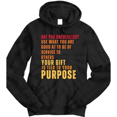 Inspirational Quote Purposes Saying Tie Dye Hoodie