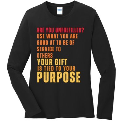 Inspirational Quote Purposes Saying Ladies Long Sleeve Shirt