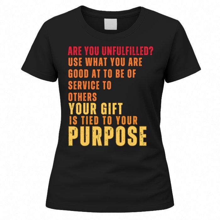 Inspirational Quote Purposes Saying Women's T-Shirt