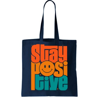 Inspirational Quote Stay Positive Yellow Smily Face Tote Bag