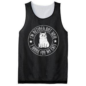 Im retired 2024 But Now I Work For My Cats Funny Retirement  Mesh Reversible Basketball Jersey Tank