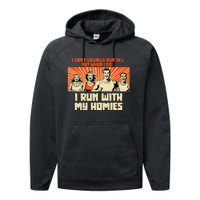 I Run 5kS With My Homies! Funny Race Performance Fleece Hoodie