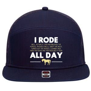 I Rode All Day Horse Riding Funny Horse Gift 7 Panel Mesh Trucker Snapback Hat