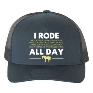 I Rode All Day Horse Riding Funny Horse Gift Yupoong Adult 5-Panel Trucker Hat