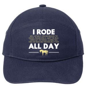 I Rode All Day Horse Riding Funny Horse Gift 7-Panel Snapback Hat