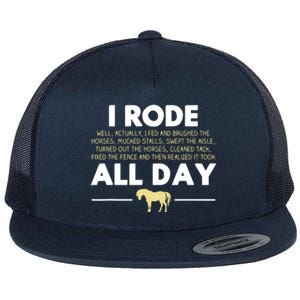 I Rode All Day Horse Riding Funny Horse Gift Flat Bill Trucker Hat