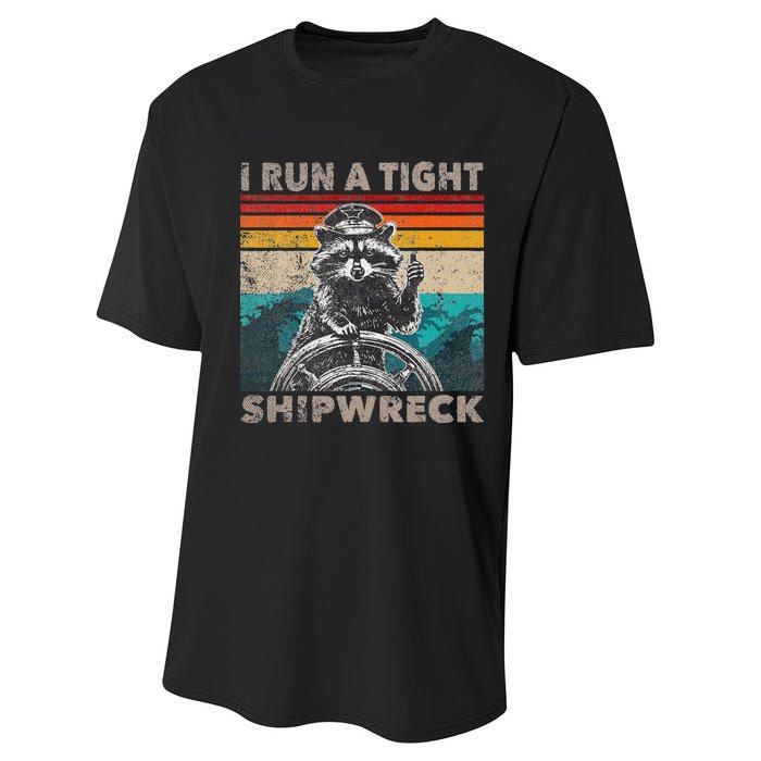 I Run A Ight Shipwreck Funny Raccoon Captain Vintage Performance Sprint T-Shirt