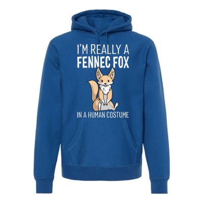 Im Really A Fennec Fox In A Human Costume Halloween Cute Premium Hoodie