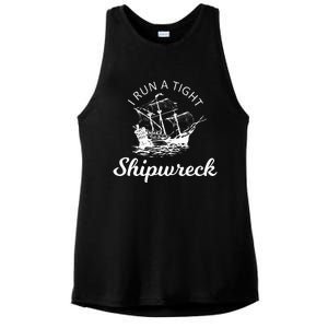 I Run A Tight Shipwreck Ladies PosiCharge Tri-Blend Wicking Tank