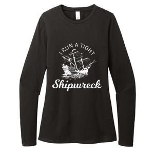 I Run A Tight Shipwreck Womens CVC Long Sleeve Shirt