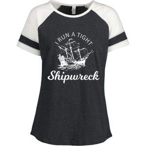 I Run A Tight Shipwreck Enza Ladies Jersey Colorblock Tee