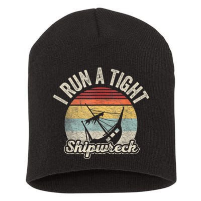 I Run A Tight Shipwreck Vintage Retro Cute Outdoor Mom Short Acrylic Beanie