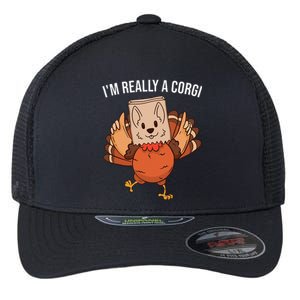 I'm Really A Corgi Thanksgiving Turkey Fake Corgi Dog Flexfit Unipanel Trucker Cap