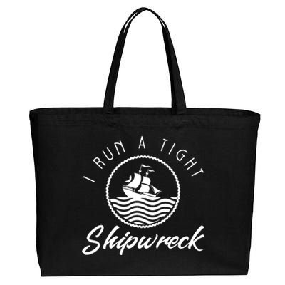 I Run A Tight Shipwreck Cotton Canvas Jumbo Tote