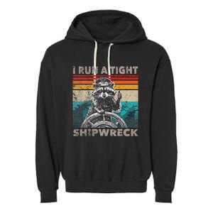 I Run A Ight Shipwreck Raccoon Captain Garment-Dyed Fleece Hoodie