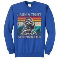 I Run A Ight Shipwreck Raccoon Captain Tall Sweatshirt