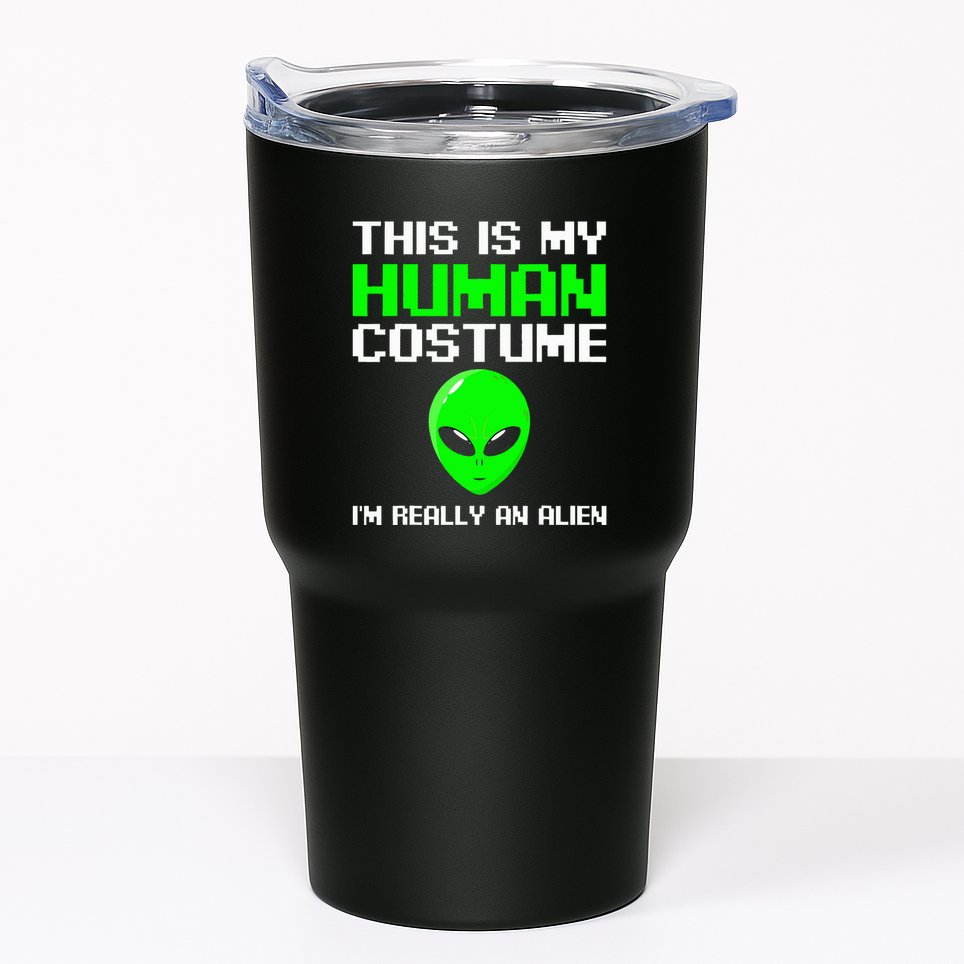 I’M Really An Alien Costume Women Scary Weird Halloween Tumbler