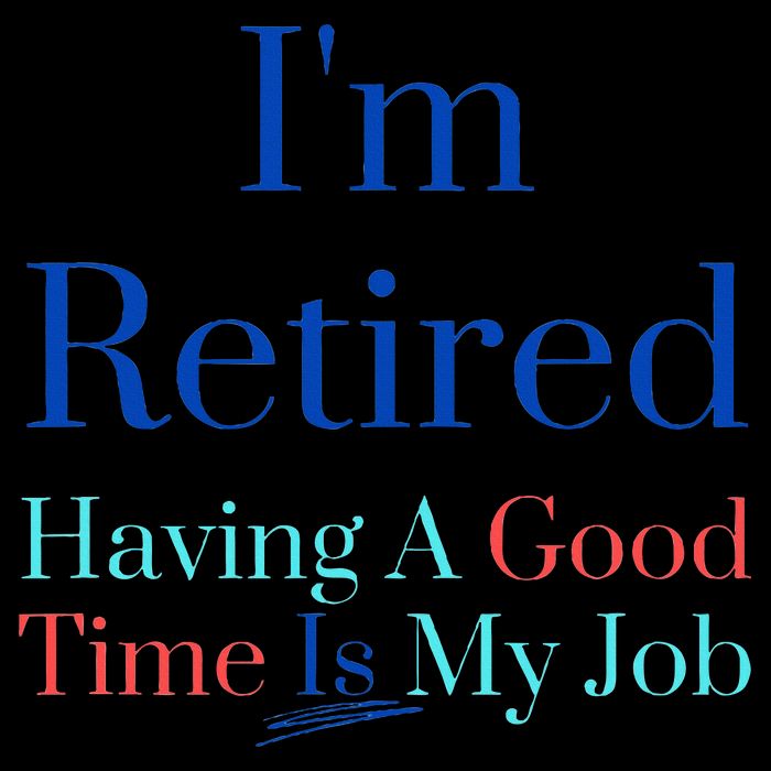 IM Retired And Having A Good Time Is My Job 16oz Travel Tumbler