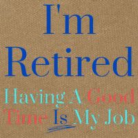 IM Retired And Having A Good Time Is My Job Cotton Canvas Backpack