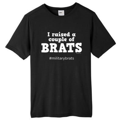 I Raised A Couple Of Brats Military Brat Funny Gift Tall Fusion ChromaSoft Performance T-Shirt