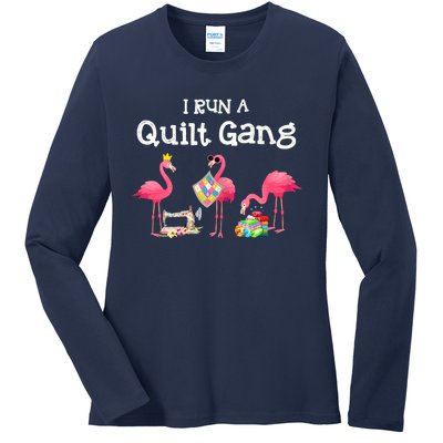 I Run A Quilt Gang Funny Quilting Ladies Long Sleeve Shirt