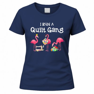 I Run A Quilt Gang Funny Quilting Women's T-Shirt