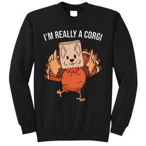 I'm Really A Corgi Thanksgiving Turkey Fake Corgi Dog Sweatshirt