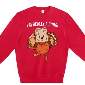 I'm Really A Corgi Thanksgiving Turkey Fake Corgi Dog Premium Crewneck Sweatshirt