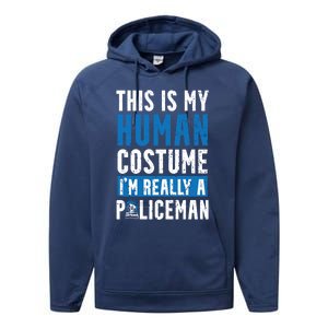 I'm Really A Policeman Police Officer Law Enforcement Cool Gift Performance Fleece Hoodie